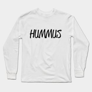 hummus Long Sleeve T-Shirt